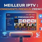Meilleur IPTV : 5 Abonnements Premium IPTV French 4K